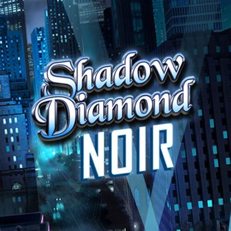 Shadow Diamond Noir NetBet